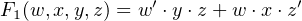               ′            ′
F1(w,x,y,z) = w ⋅y⋅z + w ⋅x ⋅z

