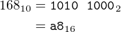16810 = 1010 10002
     = a816
