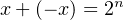            n
x+ (− x) = 2
